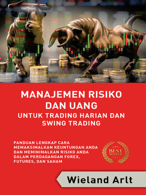cover image of Manajemen Risiko Dan Uang Untuk Trading Harian Dan Swing Trading